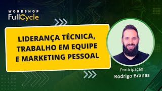 Liderança técnica trabalho em equipe e marketing pessoal [upl. by Yleak]