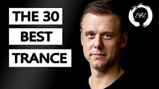 BEST The 30 Best Trance Music Songs Ever by Armin van Buuren [upl. by Josias883]