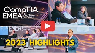 CompTIA EMEA Member and Partner Conference  2023 Highlights [upl. by Posner]