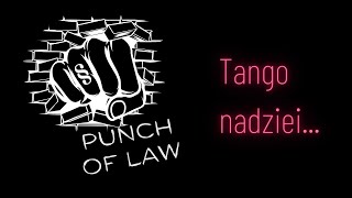 Punch of Law Tango nadziei [upl. by Amehsat697]