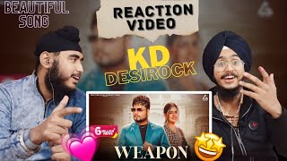 Reaction on Weapon  Official Video  KD DESIROCK  Pranjal Dahiya  New Haryanvi Song 2024 [upl. by Gnouhp]