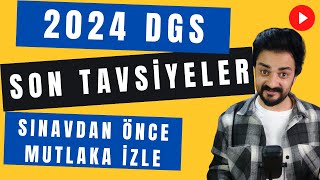 2024 DGS SON TAVSİYELER SON TAKTİKLER MUTLAKA İZLE [upl. by Belmonte]