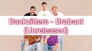 Bankzitters  Brabant Unreleased [upl. by Nosmoht]