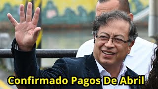 1 al 7 de Abril Fechas de Pagos y Novedades Subsidios COLOMBIA MAYOR Devolución del Iva Sisbén [upl. by Ume]