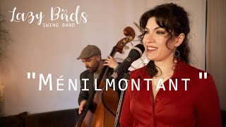 JAZZ MANOUCHE  Lazy Birds swing band  quotMénilmontantquot [upl. by Nosduj]