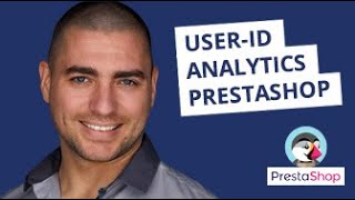 Mise en place de lUserid Google Analytics sur Prestashop 16  17  français [upl. by Yma]