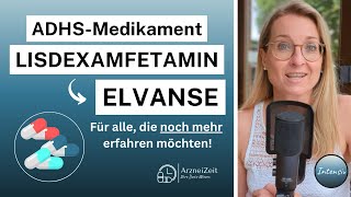 Lisdexamfetamin  ELVANSE Intensiv ➡️ Alles was Sie zu Ihrem ADHS Medikament wissen sollten [upl. by Amadeo]