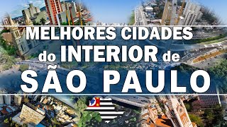 TOP 10 cidades do interior de SÃO PAULO para morar [upl. by Correna]