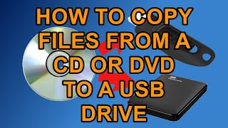 How to Copy Files from A CD or DVD to a USB Drive [upl. by Avan]