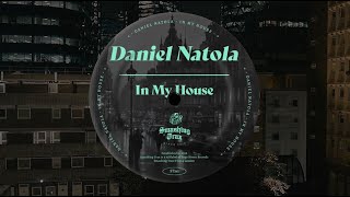 Daniel Natola  In my House Original Mix [upl. by Franci33]