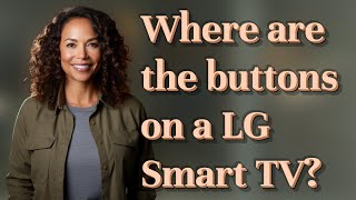 Where are the buttons on a LG Smart TV [upl. by Assirahs]