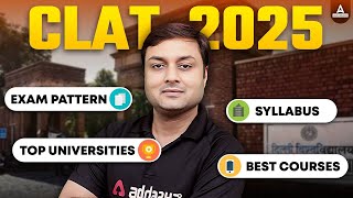 CLAT 2025 Complete Details  Exam Pattern Syllabus Top Universities [upl. by Llehsor]