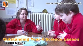 Ofsted Outstanding Year 4 KS2 Science Lesson Observation Sound [upl. by Charlean]