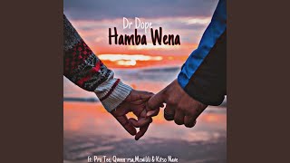 Hamba Wena [upl. by Gamin585]