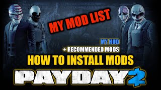 PAYDAY 2 How to install mods in 2024  ECM timers HUD essential mods  My mod list [upl. by Seaman]