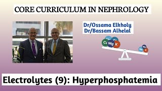 Electrolytes 9 Hyperphosphatemia DrOssama Elkholy [upl. by Ahsaek]