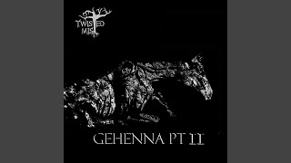 Gehenna Pt 2 [upl. by Acinahs]