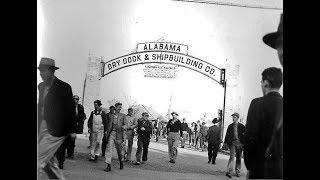 WWII Mobilization in Mobile AL State Docks amp Shipbuilding [upl. by Rosemari247]