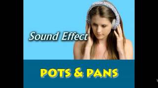 pots amp pans sound effect [upl. by Derte202]