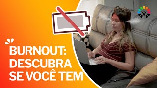 Sinais de que você está esgotado mentalmente e a Síndrome de Burnout [upl. by Renelle]