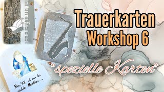 Trauerkarten Workshop 6  spezielle Karten für spezielle Menschen [upl. by Anierdna]