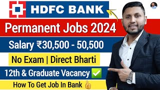 HDFC Bank Recruitment 2024  HDFC Job Vacancy 2024  Bank Recruitment  Bank Jobs 2024  Latest Jobs [upl. by Nerad]