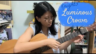 cover Luminous Crown  Knights  あんさんぶるスターズ [upl. by Hadihsar]