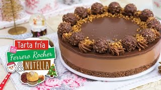 Tarta de Ferrero Rocher y Nutella sin horno  Especial Navidad  Quiero Cupcakes [upl. by Jeddy]