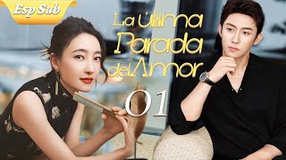 【Sub Español】🥰🥰La última parada del amor🥰🥰 EP01 [upl. by Head276]