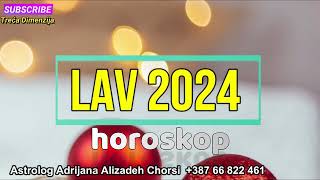 LAV 2024  Horoskop za 2024 Godinu [upl. by Firahs858]