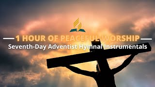 1 HOUR OF SEVENTHDAY ADVENTIST INSTRUMENTAL HYMNAL MUSIC  SeventhDay Adventist Music [upl. by Llenal967]