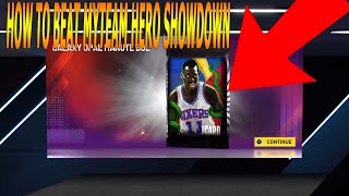 NBA 2K22 MYTEAM HOW TO BEAT THE MYTEAM HERO SHOWDOWN FREE GALAXY OPAL MANUTE BOL [upl. by Alpert]