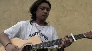 Turnover  Super Natural short cover [upl. by Lacee256]