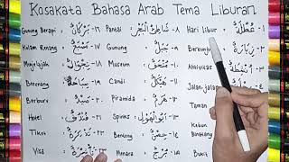 40 Kosakata Bahasa Arab Tema Liburan dan Artinya عطلة [upl. by Goodyear]