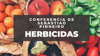 HERBICIDAS EN ALIMENTOS BY SEBASTIAO PINHEIRO [upl. by Ibby]