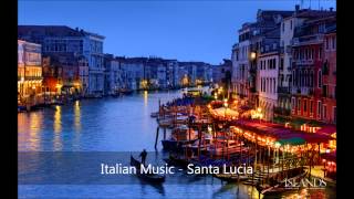 Italian Music  Santa Lucia [upl. by Neitsirhc]