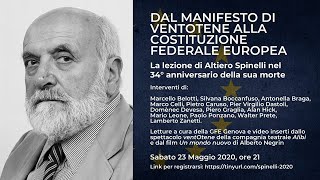 Altiero Spinelli dal Manifesto di Ventotene alla Costituzione Federale Europea  23 maggio 2020 [upl. by Anetta]