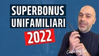 Unifamiliari e Villette a schiera Superbonus 2022 proroghe e condizioni [upl. by Faythe329]