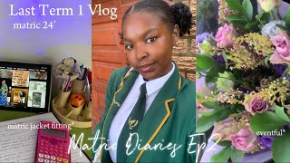 MATRIC DIARIES EP 2  last term 1  matric jacket fitting movie dates [upl. by Siloam294]