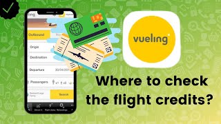 Where to check the flight credits in Vueling Airlines [upl. by Ramoh979]