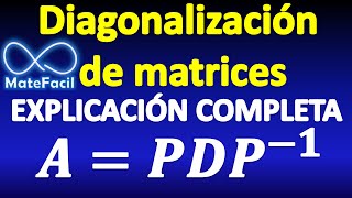 Diagonalización de Matrices en 4 pasos EXPLICACIÓN COMPLETA [upl. by Lorrac215]