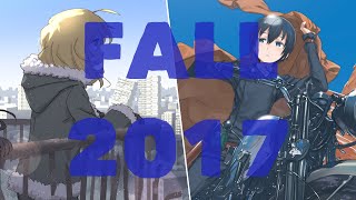 Fall 2017 Anime Season 5 Must Watch Shows [upl. by Adnilre]