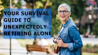 Retiring Alone Here’s How to Make the Most of It  RizingHer [upl. by Ecined]