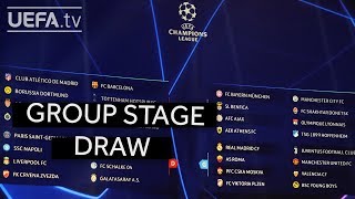 UEFA CHAMPIONS LEAGUE 201819 GROUP STAGE DRAW [upl. by Lleryd]