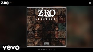 ZRo  OG Audio [upl. by Nalahs31]