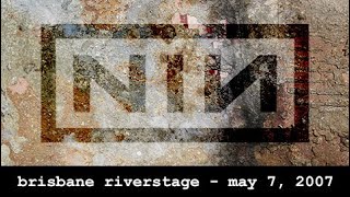 Nine Inch Nails  Heresy Performance 2007 Brisbane Riverstage [upl. by Stelle]