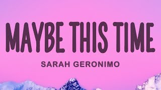 Sarah Geronimo  Maybe This Time Lyrics [upl. by Ayinat203]