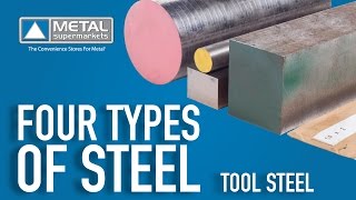 The Four Types of Steel Part 5 Tool Steel  Metal Supermarkets [upl. by Ennairod]