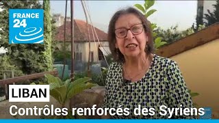 Liban  contrôles renforcés des Syriens • FRANCE 24 [upl. by Peppi]