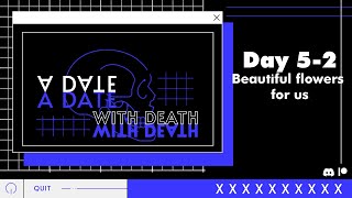 CC on Lets play A Date with Death  Flowers for us 8 [upl. by Sinegold353]